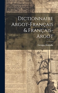 Front cover_Dictionnaire Argot-Français & Français-Argot