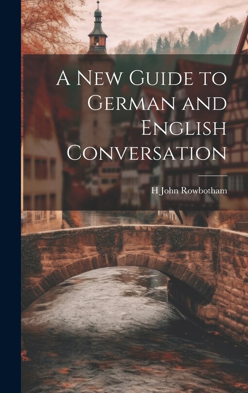 Front cover_A New Guide to German and English Conversation