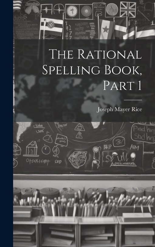 Front cover_The Rational Spelling Book, Part 1