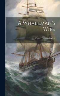 Front cover_A Whaleman's Wife