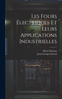 Couverture_Les Fours Électriques Et Leurs Applications Industrielles