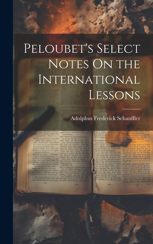 Couverture_Peloubet's Select Notes On the International Lessons