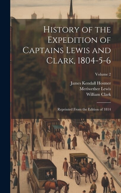 Couverture_History of the Expedition of Captains Lewis and Clark, 1804-5-6