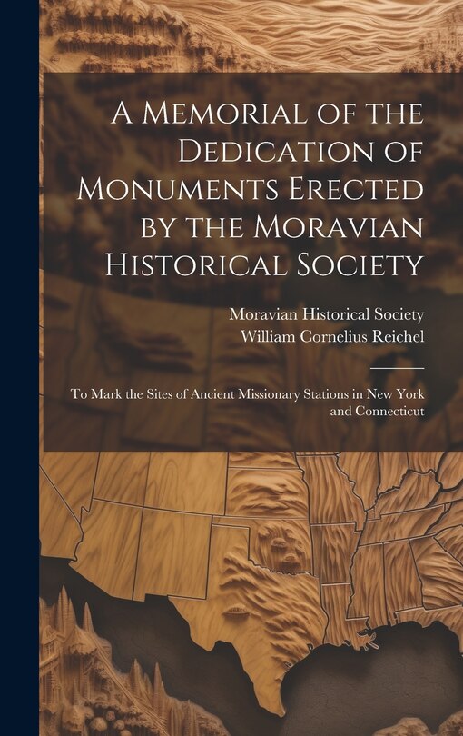 Front cover_A Memorial of the Dedication of Monuments Erected by the Moravian Historical Society