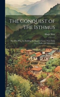 Front cover_The Conquest of the Isthmus
