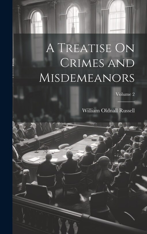 Couverture_A Treatise On Crimes and Misdemeanors; Volume 2