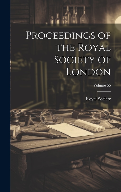 Couverture_Proceedings of the Royal Society of London; Volume 55