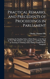 Front cover_Practical Remarks, and Precedents of Proceedings in Parliament
