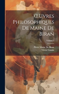 Front cover_OEuvres Philosophiques De Maine De Biran; Volume 1