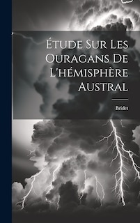 Front cover_Étude Sur Les Ouragans De L'hémisphère Austral