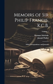 Front cover_Memoirs of Sir Philip Francis, K.C.B.