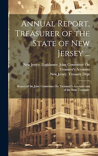 Couverture_Annual Report, Treasurer of the State of New Jersey ...