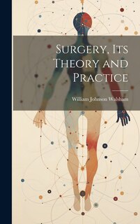 Front cover_Surgery, Its Theory and Practice