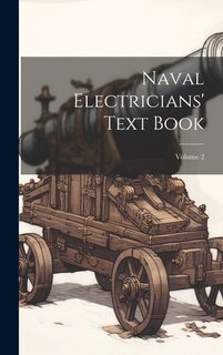 Front cover_Naval Electricians' Text Book; Volume 2