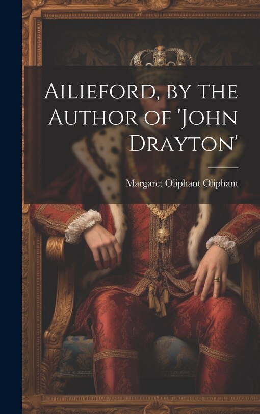 Front cover_Ailieford, by the Author of 'john Drayton'