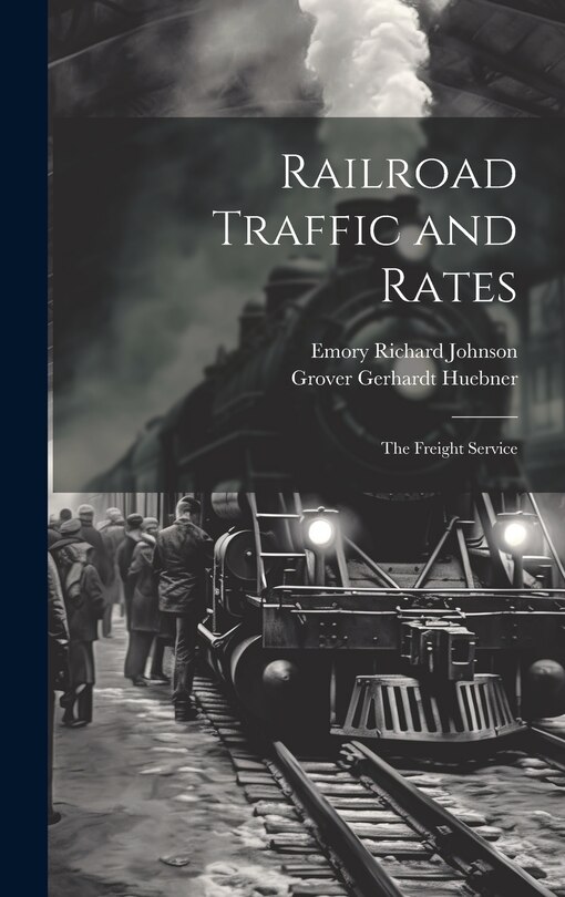 Front cover_Railroad Traffic and Rates