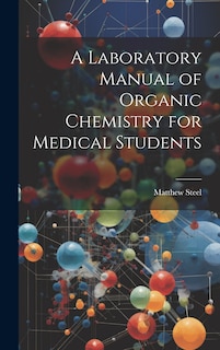 Couverture_A Laboratory Manual of Organic Chemistry for Medical Students