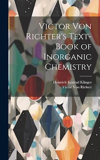 Couverture_Victor Von Richter's Text-Book of Inorganic Chemistry