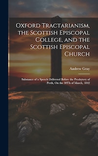 Couverture_Oxford Tractarianism, the Scottish Episcopal College, and the Scottish Episcopal Church