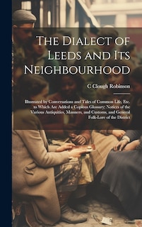 Front cover_The Dialect of Leeds and Its Neighbourhood