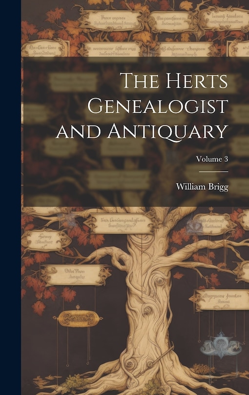Front cover_The Herts Genealogist and Antiquary; Volume 3