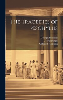 Front cover_The Tragedies of Æschylus