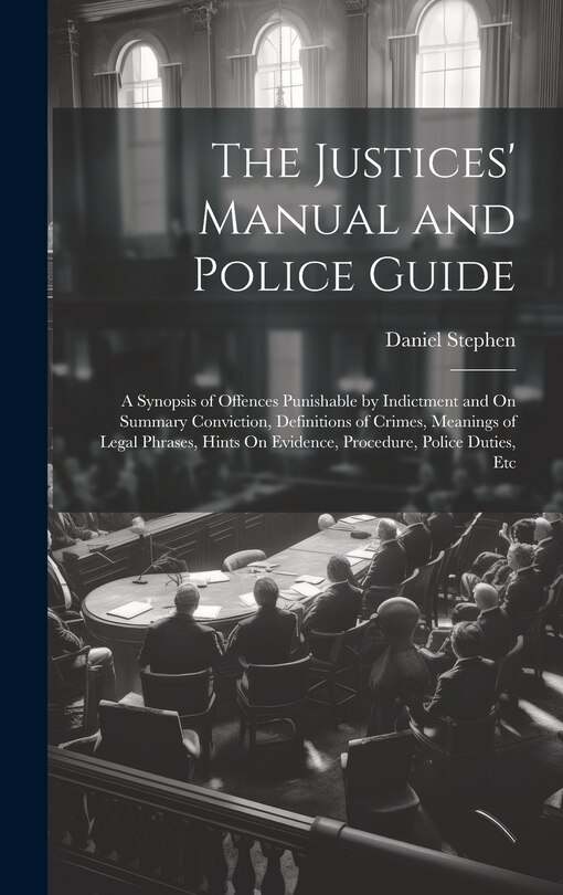 Couverture_The Justices' Manual and Police Guide