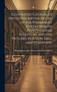 Couverture_Illustrated Catalogue (With Descriptive Notes) of the Permanent Collection of Paintings and Sculpture and the Pictures in Aston Hall and Elsewhere