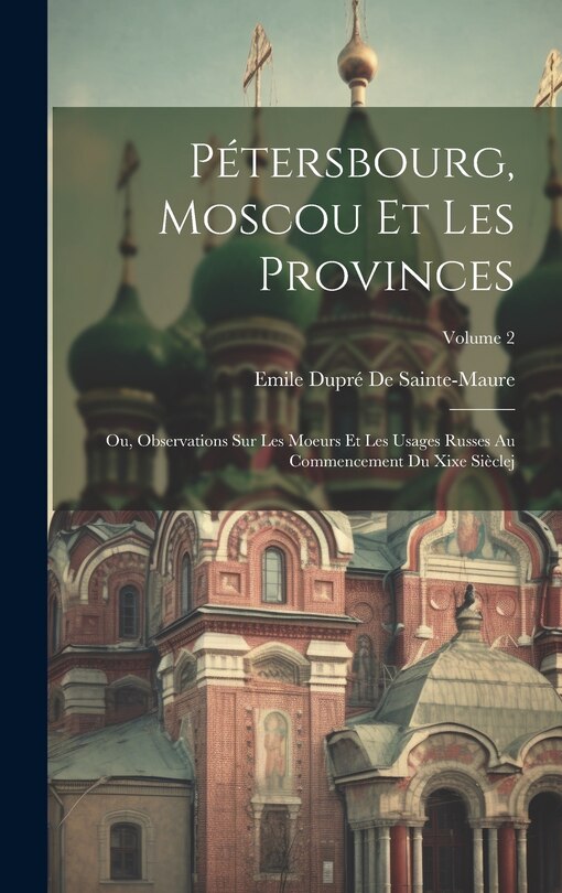 Front cover_Pétersbourg, Moscou Et Les Provinces