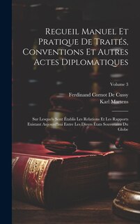 Couverture_Recueil Manuel Et Pratique De Traités, Conventions Et Autres Actes Diplomatiques