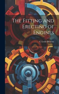 Front cover_The Fitting and Erecting of Engines
