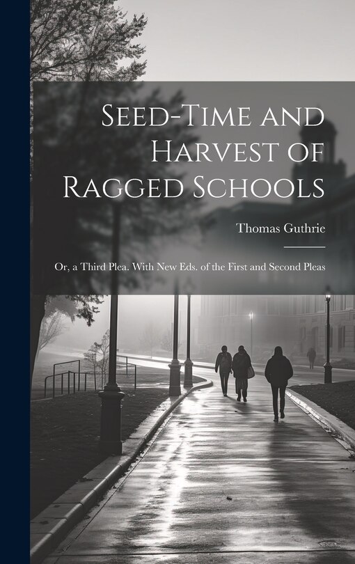 Couverture_Seed-Time and Harvest of Ragged Schools