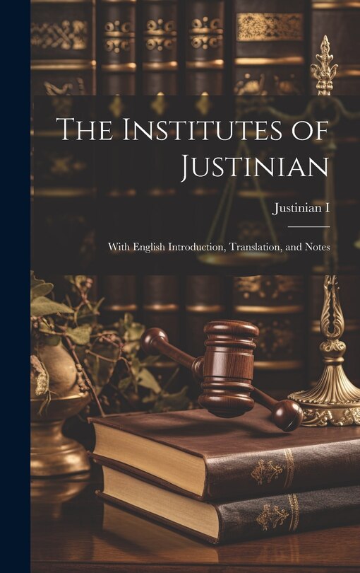 Front cover_The Institutes of Justinian