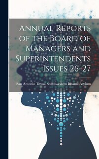 Couverture_Annual Reports of the Board of Managers and Superintendents ..., Issues 26-27