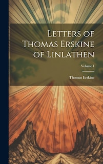 Front cover_Letters of Thomas Erskine of Linlathen; Volume 1