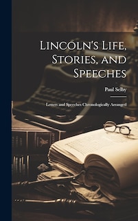 Front cover_Lincoln's Life, Stories, and Speeches