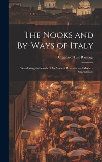 Front cover_The Nooks and By-Ways of Italy