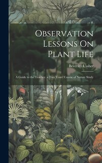 Front cover_Observation Lessons On Plant Life