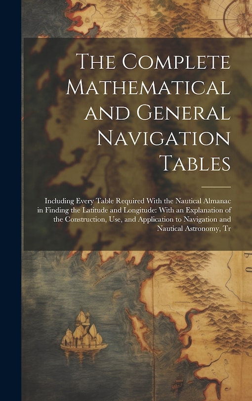 Couverture_The Complete Mathematical and General Navigation Tables