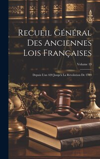 Front cover_Recueil Général Des Anciennes Lois Françaises