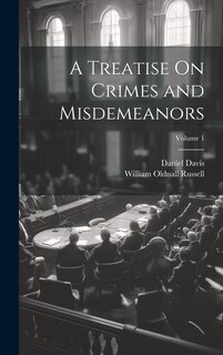 Front cover_A Treatise On Crimes and Misdemeanors; Volume 1
