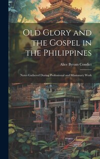 Couverture_Old Glory and the Gospel in the Philippines
