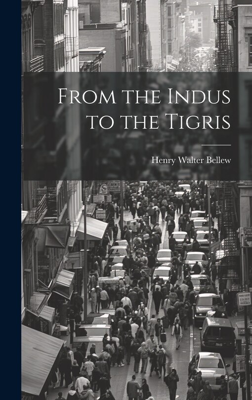 Front cover_From the Indus to the Tigris
