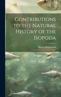 Front cover_Contributions to the Natural History of the Isopoda