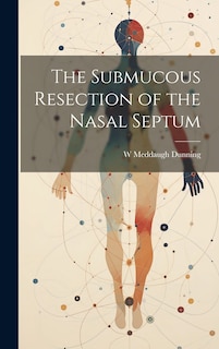 Front cover_The Submucous Resection of the Nasal Septum
