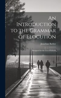 Front cover_An Introduction to the Grammar of Elocution
