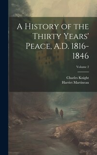 Couverture_A History of the Thirty Years' Peace, A.D. 1816-1846; Volume 2