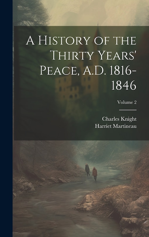 Couverture_A History of the Thirty Years' Peace, A.D. 1816-1846; Volume 2