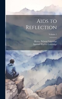 Couverture_Aids to Reflection; Volume 1