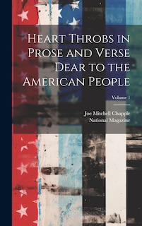Front cover_Heart Throbs in Prose and Verse Dear to the American People; Volume 1